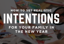 Photo: Hands creating a vision board with text overlay: How to Set Realistic Intentions For Your Family in the New Year
