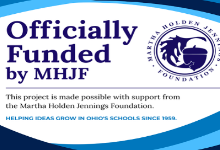 Graphic says: Officially funded by MHJH in big letters and the MHJH logo next to it. The smaller words read; This project is made possible with support from the Martha Holden Jennings Foundation.