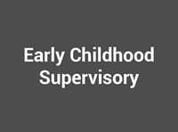 Early Childhood Supervisory