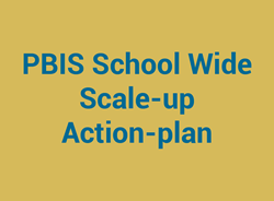 PBIS School Wide Scale-up Action-plan